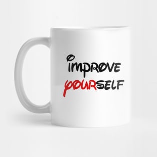 improve yourself Mug